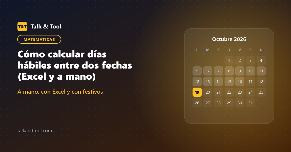 Cómo calcular días hábiles entre dos fechas (Excel y a mano)