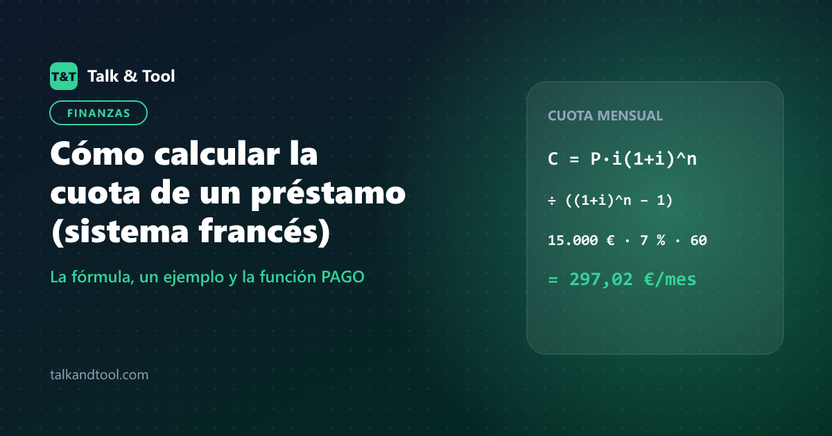 Cómo calcular la cuota de un préstamo (sistema francés)