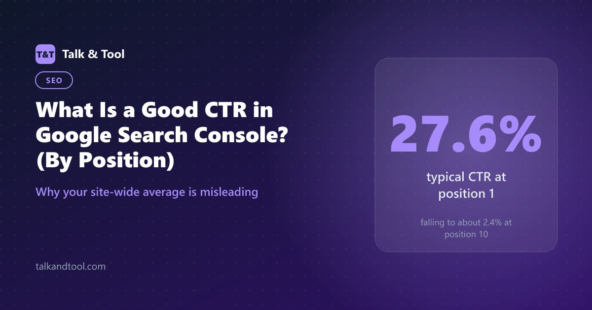 What Is a Good CTR in Google Search Console? (By Position)