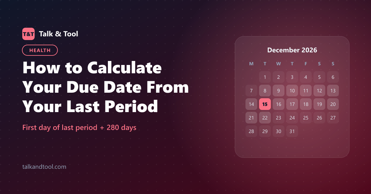 How to Calculate Your Due Date From Your Last Period