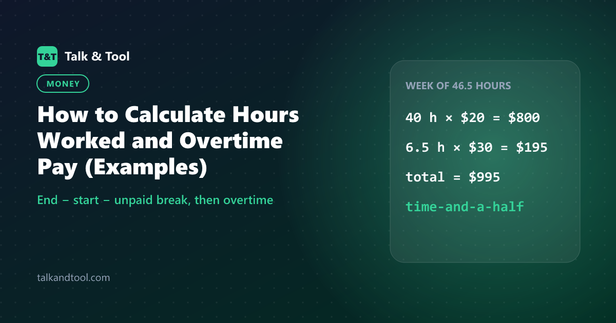 How to Calculate Hours Worked and Overtime Pay (Examples)