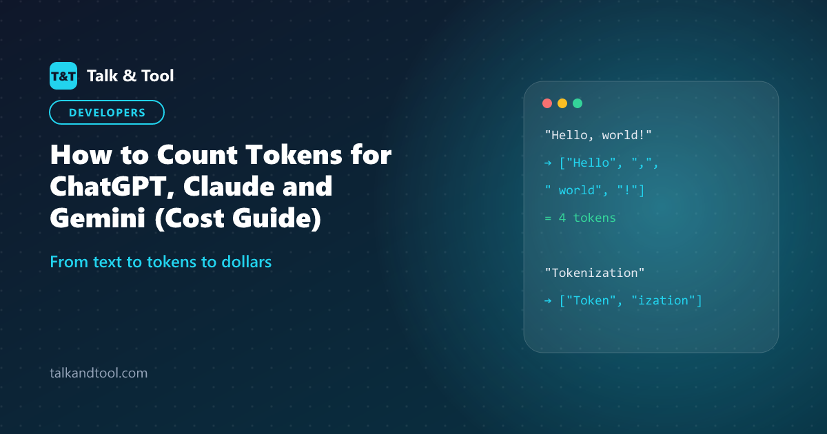 Blog article — How to Count Tokens for ChatGPT, Claude and Gemini (Cost Guide)