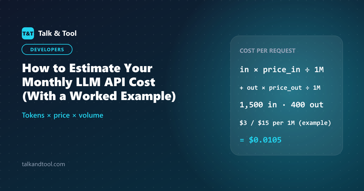 How to Estimate Your Monthly LLM API Cost (With a Worked Example)