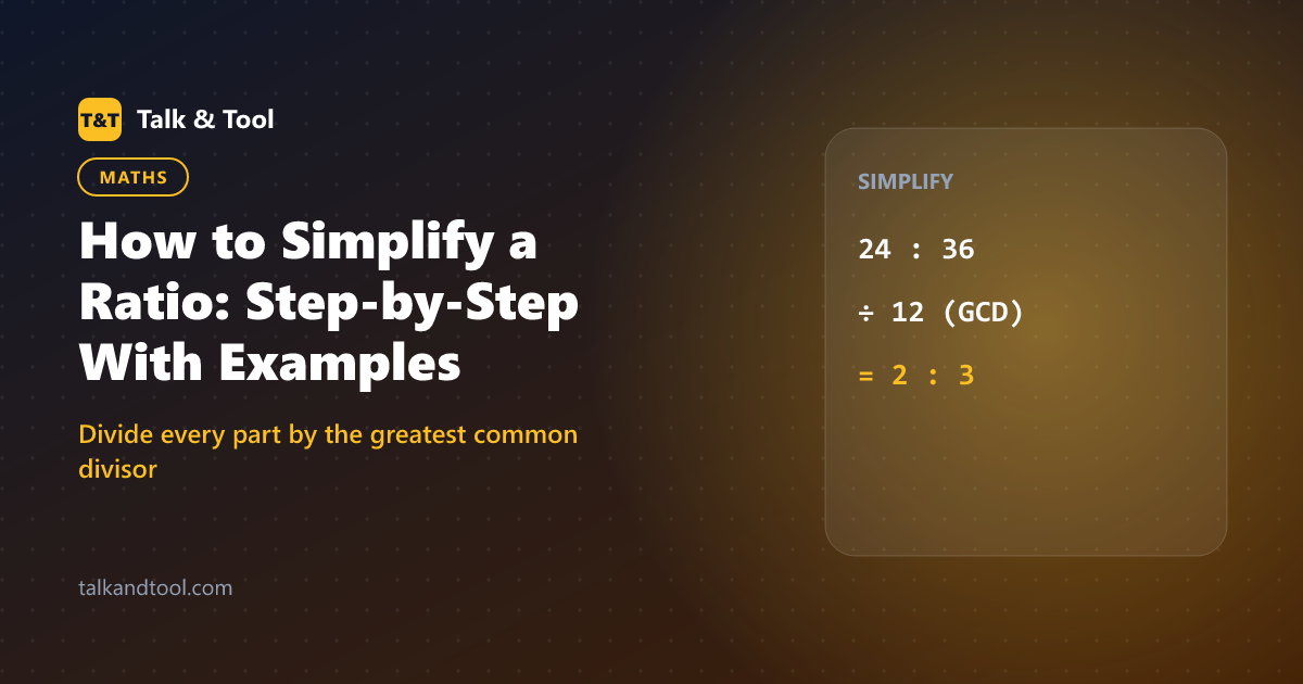 How to Simplify a Ratio: Step-by-Step With Examples
